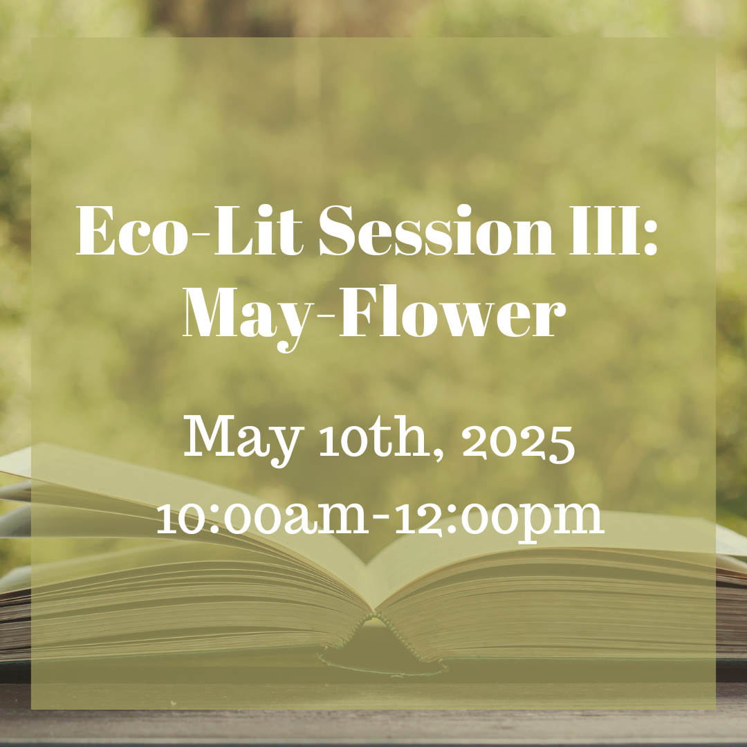 Eco-Lit Session III: May-Flower