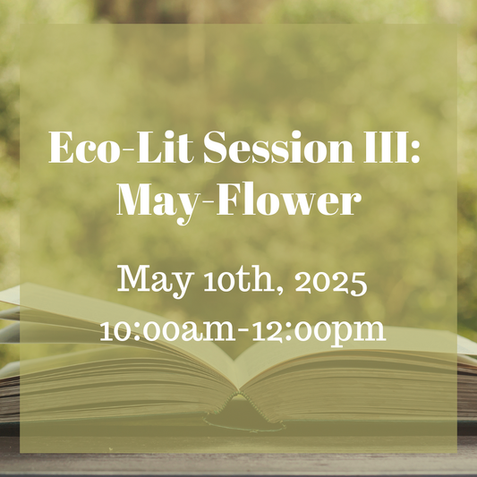 Eco-Lit Session III: May-Flower