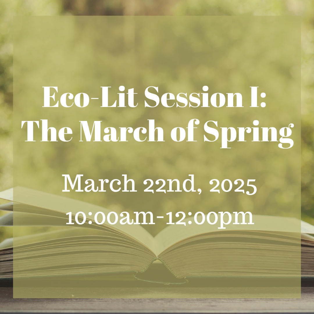 Eco-Lit Session I: The March of Spring